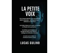 La Petite Voix: Thriller psychologique de l’obéissance invisible