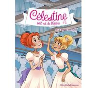 La Petite Voleuse: Célestine, petit rat de l'Opéra - tome 4
