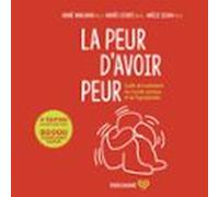 La peur d'avoir peur