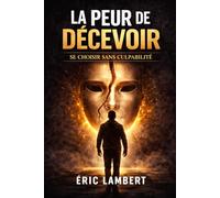 La peur de décevoir: Se choisir sans culpabilité