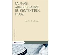 La phase administrative du contentieux fiscal