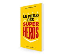 La philo des super-héros