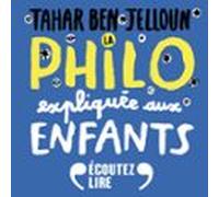 La Philo Expliquée Aux Enfants (audiolibro)