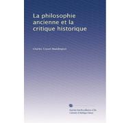 La philosophie ancienne et la critique historique