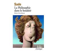 La Philosophie dans le boudoir ou les Instituteurs immoraux
