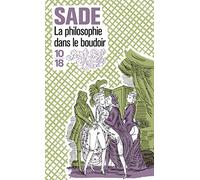 La Philosophie Dans Le Boudoir Ou Les Instituteurs Immoraux