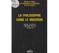 La Philosophie Dans Le Mouroir (ebook)