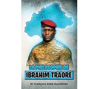 La Philosophie De Ibrahim traore