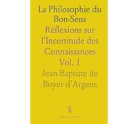 La Philosophie du Bon-Sens: Réflexions sur l'Incertitude des Connaissances