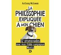 La Philosophie Expliquée À Mon Chien (ebook)