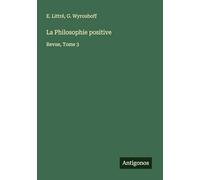 La Philosophie positive: Revue, Tome 3