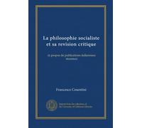La philosophie socialiste et sa revision critique: (à propos de publications italiennnes récentes)