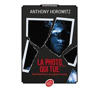 La photo qui tue: Neuf histoires à vous glacer le sang