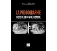 La Photographie Histoire Et Contre-histoire (ebook)