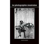 La photographie mexicaine