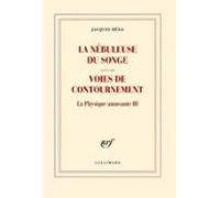 La Physique Amusante (tome 3) - La Nébuleuse Du Songe / Voies De Conto