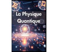 La Physique Quantique