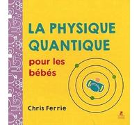 La physique quantique pour les bébés