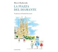 La piazza del Diamante (Il basilisco)