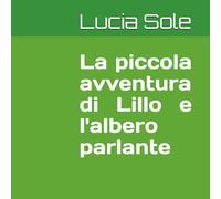 La piccola avventura di Lillo e l'albero parlante