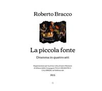 La piccola fonte: Dramma in quattro atti (1905) (Italian Edition)