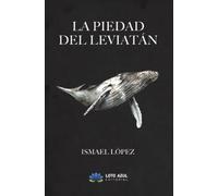 LA PIEDAD DEL LEVIATÁN (SIN COLECCION)