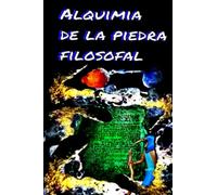 La piedra filosofal: Libro de alquimia