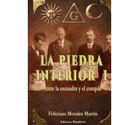 La Piedra Interior I: Entre la Escuadra y el Compás