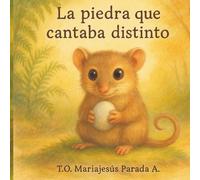 La piedra que cantaba distinto