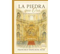 La Piedra que Ora: Canto místico a Úbeda