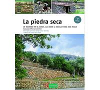 La piedra seca: Un recorrido por el mundo, allí donde la sencilla piedra hace paisaje: 5 (Saber Hacer)