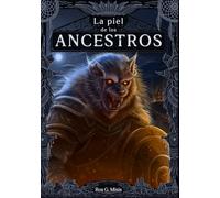 La Piel de los Ancestros (Las crónicas del Luminado)