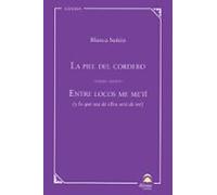 La Piel Del Cordero / Entre Locos Me Metí (y Lo Que Sea De Ellos Será