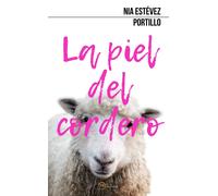 LA PIEL DEL CORDERO | Nia Estévez Portillo
