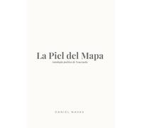 La Piel del Mapa: Antología poética de Venezuela. 25 poemas inéditos a través del paisaje y la memoria.