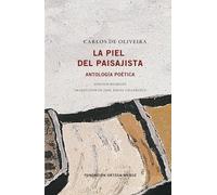LA PIEL DEL PAISAJISTA: ANTOLOGÍA POÉTICA (VOCES SIN TIEMPO)