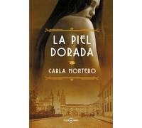 LA PIEL DORADA | Carla Montero