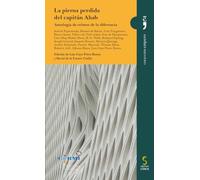 La pierna perdida del capitán Ahab: Antología de relatos de la diferencia: 27 (Empero)