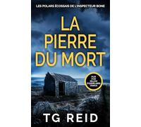 LA PIERRE DU MORT: Un polar écossais de l'inspecteur Bone (Tome 3)