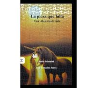 La pieza que falta: Una vida a ras de suelo