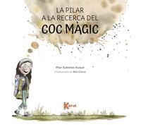 La Pilar a la recerca del coc màgic (Kairat)