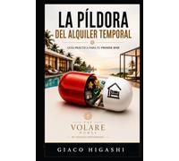 La píldora del alquiler temporal: Guía práctica para tu primer BNB