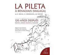 La Pileta à Benaojan. Génesis, edición facsímil y traducida