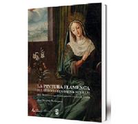 La pintura flamenca del siglo XVI en Osuna (Sevilla): arte, devoción y significado para los condes de Ureña