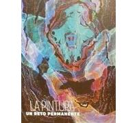 La pintura un reto permanente (SIN COLECCION)