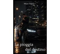 La pioggia del destino