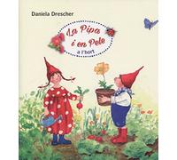 La Pipa i en Pele a l'hort | Aa. Vv.