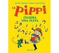 La pippi celebra una festa (PIPPI CALZASLARGAS)