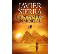 La pirámide inmortal: El secreto egipcio de Napoleón (Autores Españoles e Iberoamericanos)