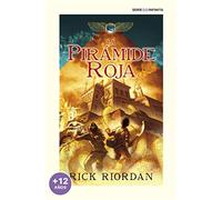 La Pirámide Roja (edición escolar) (Las crónicas de los Kane 1) (Montena)
